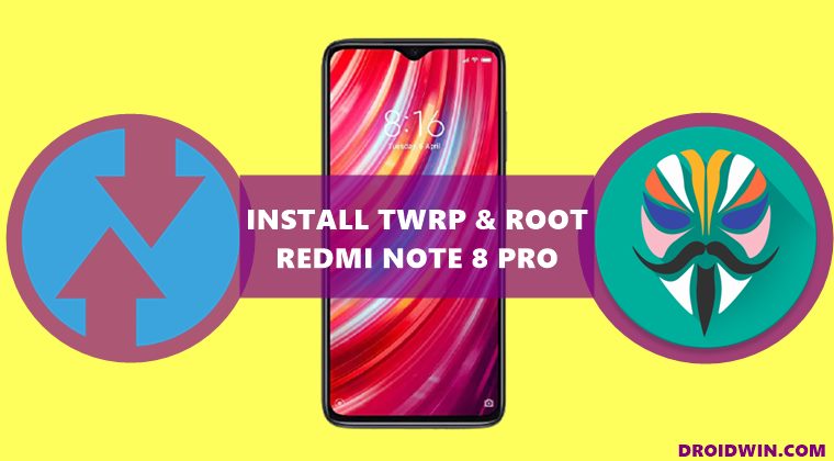 Install Twrp Recovery And Root Redmi Note 8 Pro Via Magisk Droidwin